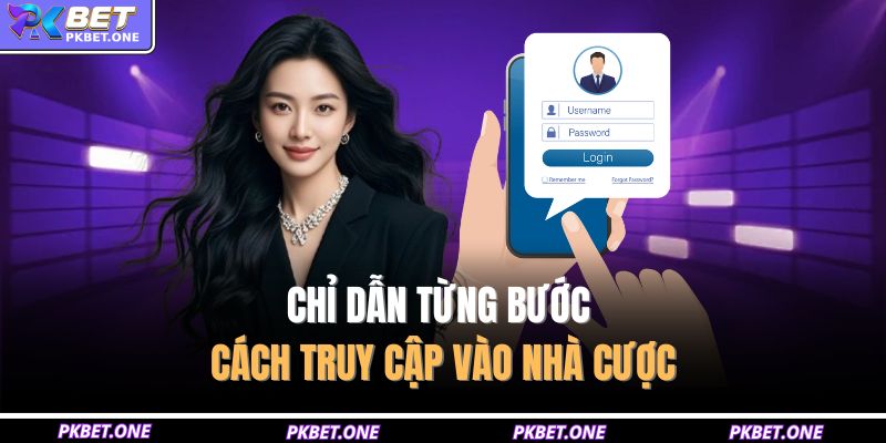 Đăng Nhập PKBET - Khám Phá Cánh Cửa Vào Vũ Trụ Game Thú Vị 3 Chỉ dẫn từng bước cách truy cập vào nhà cược