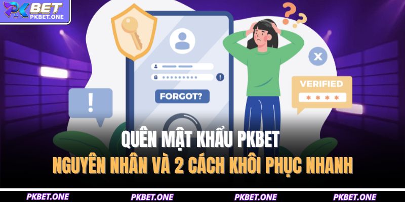 Quên mật khẩu PKBET