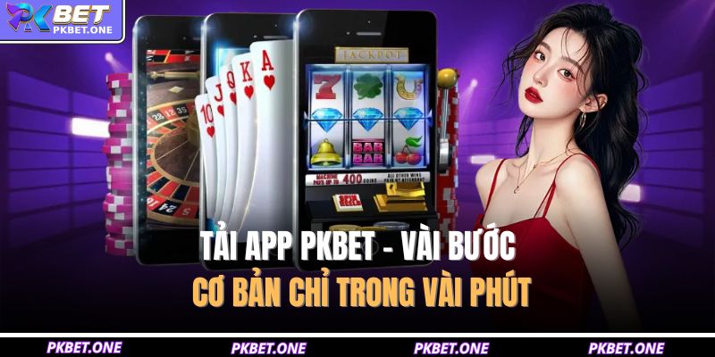 Tải app PKBET